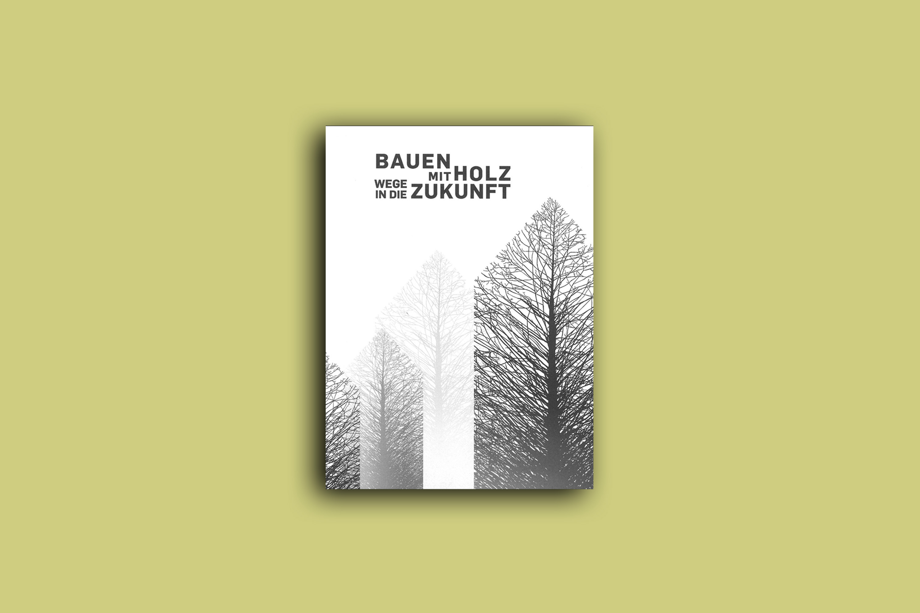 Bauen mit Holz – Wege in die Zukunft